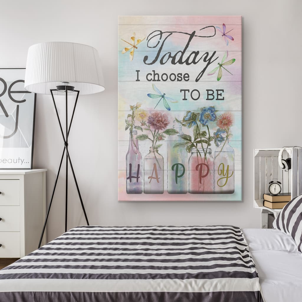 Dragonfly Flowers Today I Choose To Be Happy Canvas Wall Art - Christian Canvas Prints - Bible Verse Canvas