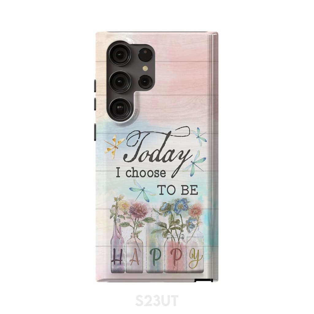 Dragonfly Flowers Today I Choose To Be Happy Christian Phone Case - Scripture Phone Cases - Iphone Cases Christian