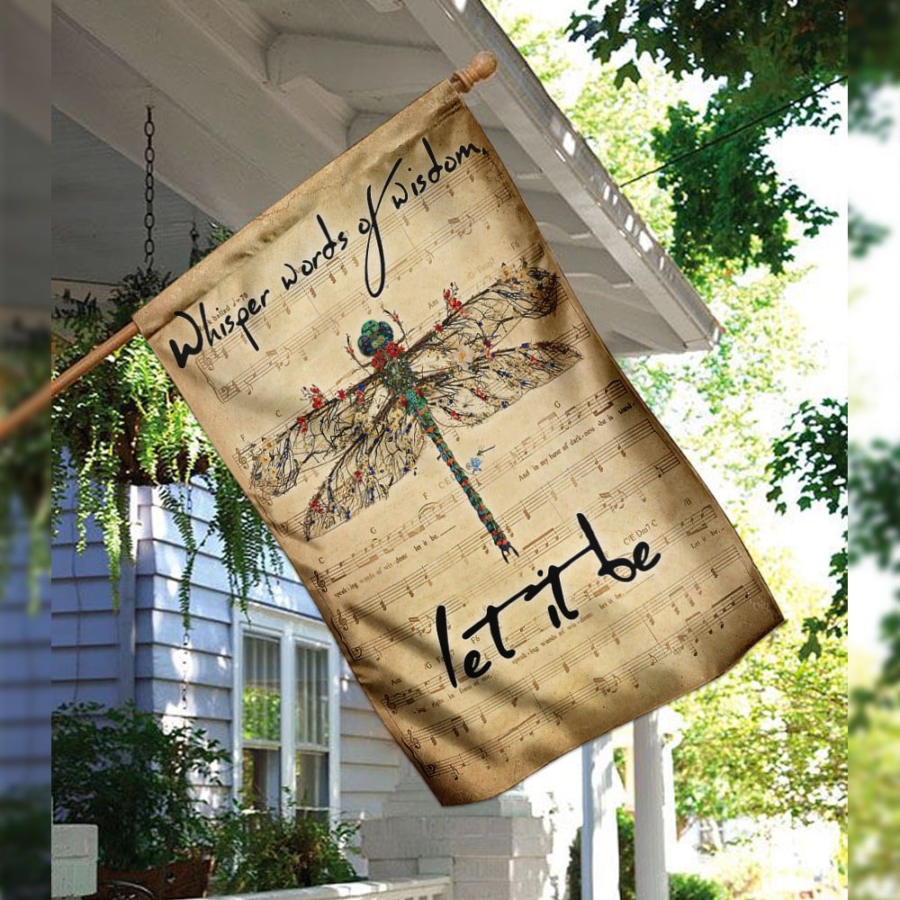 Dragonfly Whisper Words Of Wisdom Let It Be Flag - Religious House Fla ...