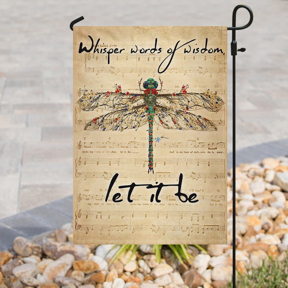 Dragonfly Whisper Words Of Wisdom Let It Be Flag - Religious House Flags - Christian Garden Flags
