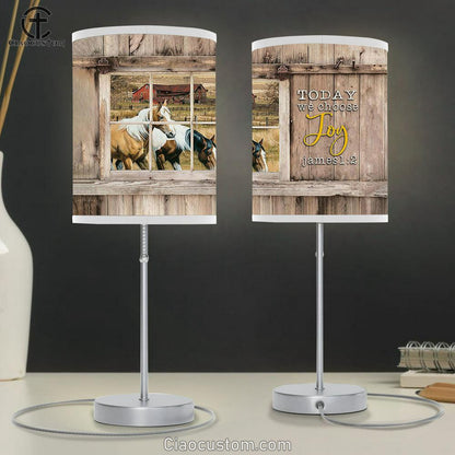 Dream Horses Today We Choose Joy Table Lamp Prints - Religious Table Lamp Art - Christian Home Decor