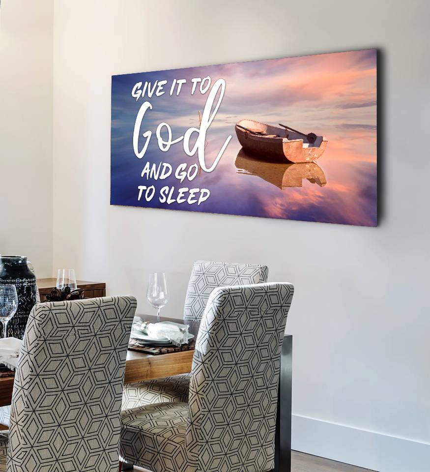 Dreamy Boat Give It To God And Go To Sleep Sign, Wall Art & Decor - Christian Canvas Wall Art