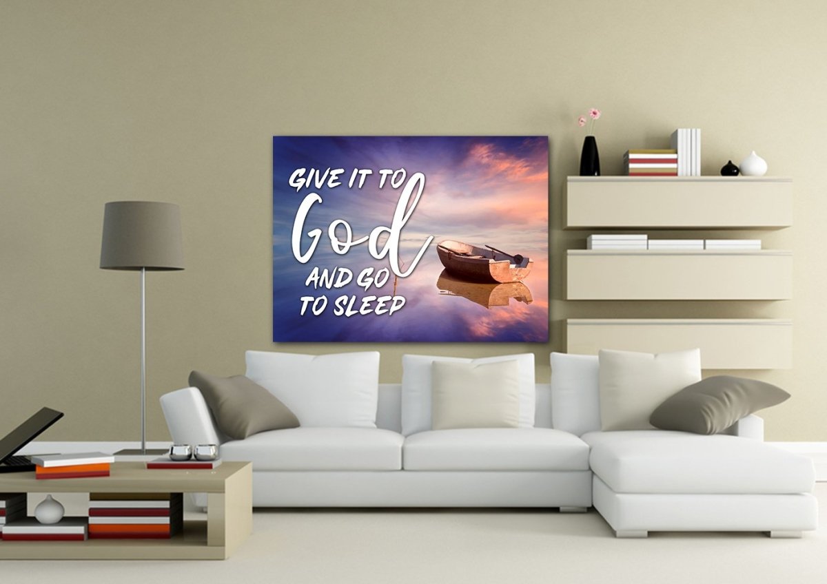 Dreamy Boat Give It To God And Go To Sleep Sign, Wall Art & Decor - Christian Canvas Wall Art