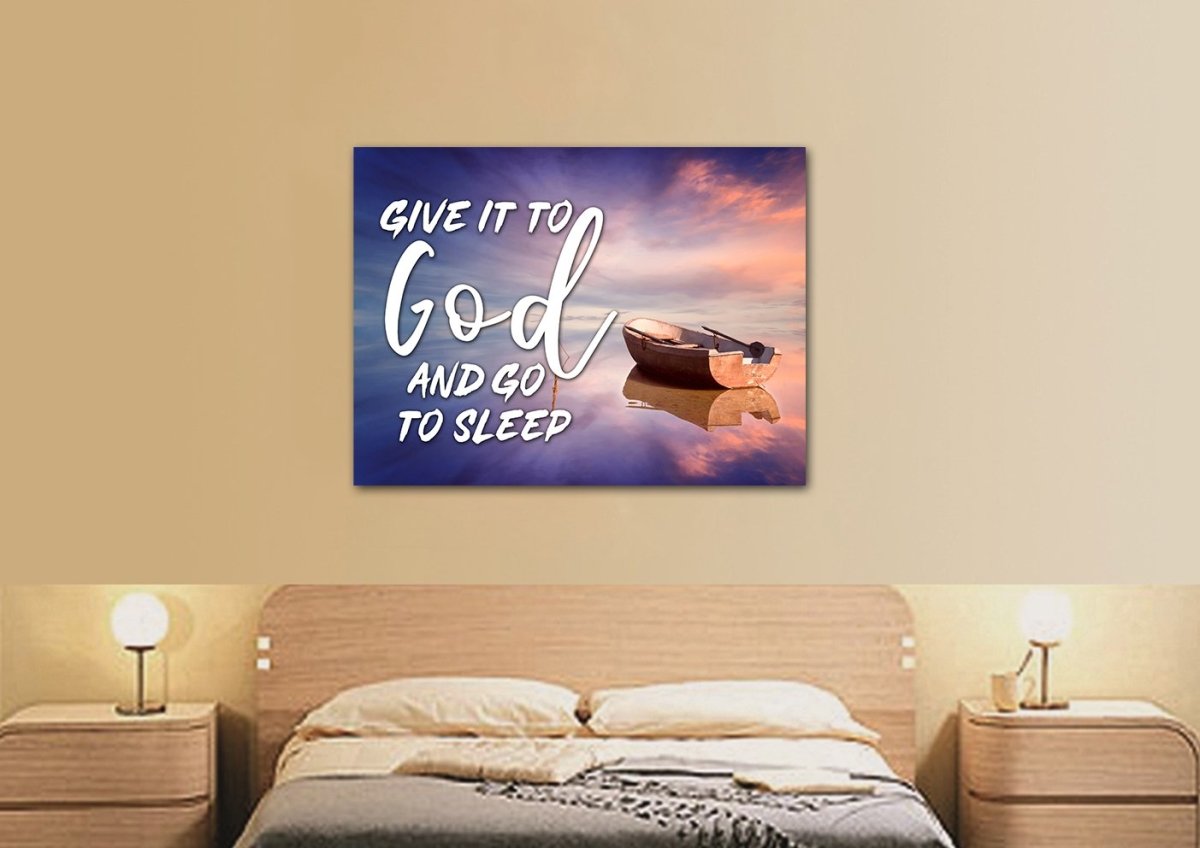Dreamy Boat Give It To God And Go To Sleep Sign, Wall Art & Decor - Christian Canvas Wall Art