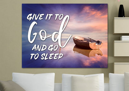 Dreamy Boat Give It To God And Go To Sleep Sign, Wall Art & Decor - Christian Canvas Wall Art