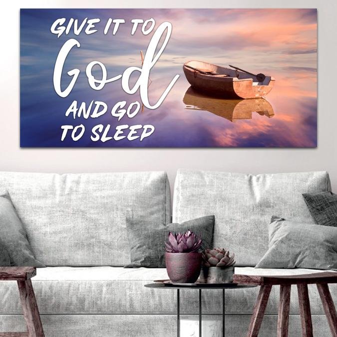 Dreamy Boat Give It To God And Go To Sleep Sign, Wall Art & Decor - Christian Canvas Wall Art