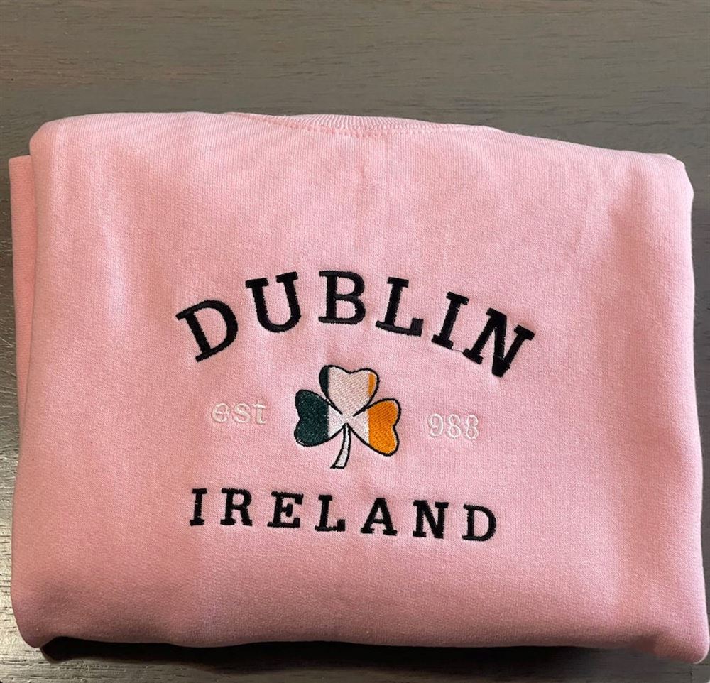 Dublin Ireland Embroidered Sweatshirt Vintage Dublin Sweatshirt, Women's Embroidered Sweatshirts