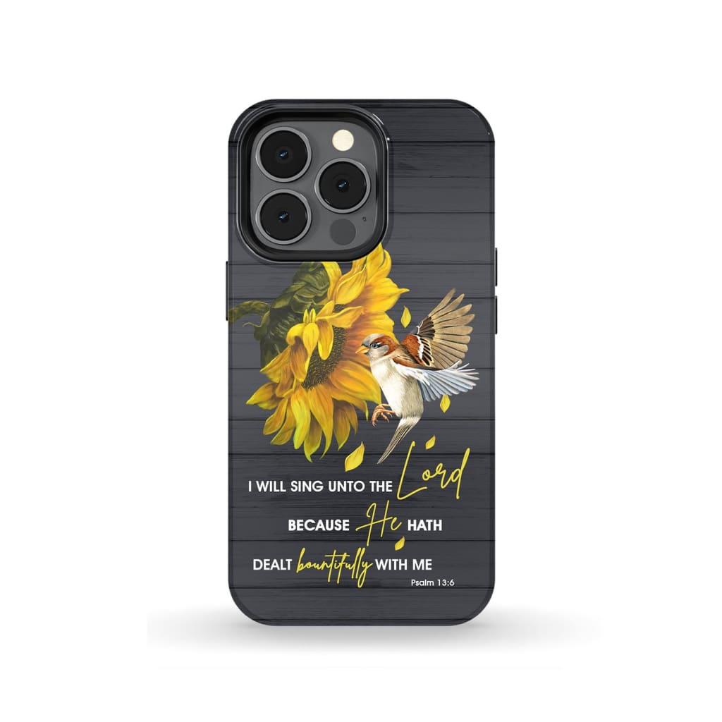 Sunflower Sparrow - I Will Sing Unto The Lord Psalm 136 Kjv Bible Verse Phone Case - Inspirational Bible Scripture iPhone Cases