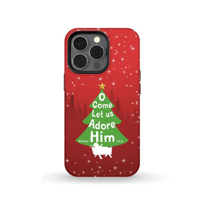 O Come Let Us Adore Him Christmas Tree Phone Case - Inspirational Bible Scripture iPhone Cases