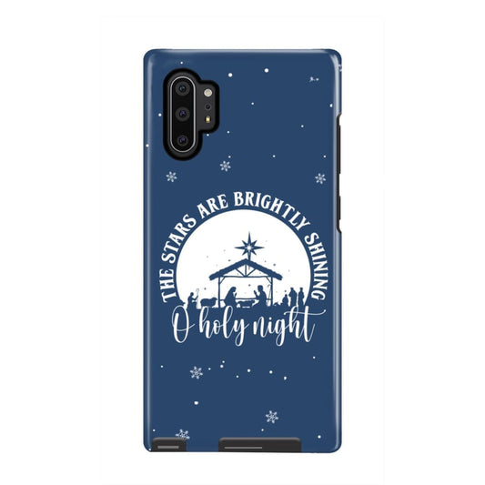 Oh Holy Night The Stars Are Brightly Shining Phone Case - Inspirational Bible Scripture iPhone Cases