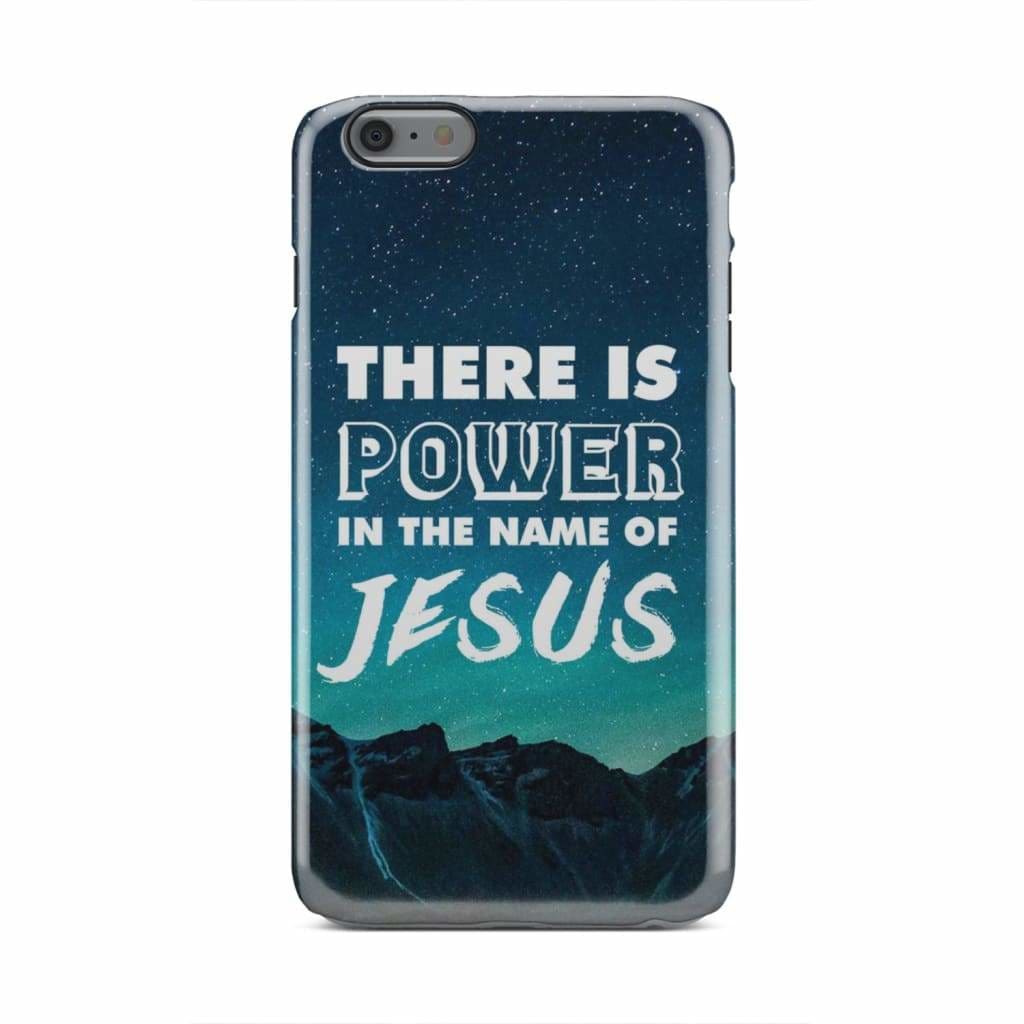 There Is Power In The Name Of Jesus Phone Case - Christian Phone Cases - Religious Phone Case