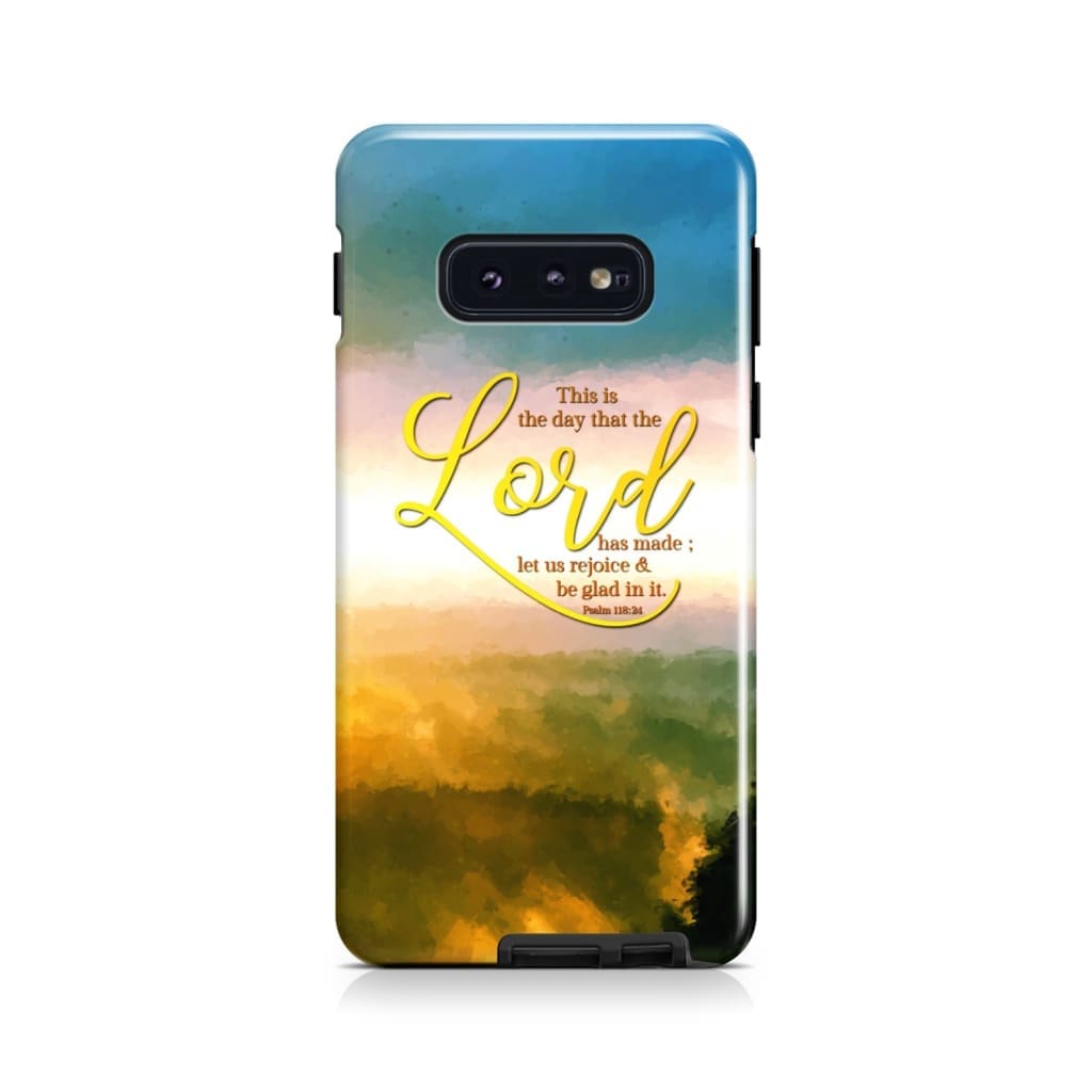 This Is The Day That The Lord Has Made Psalm 11824 Phone Case - Christian Phone Cases - Inspirational Bible Scripture iPhone Cases