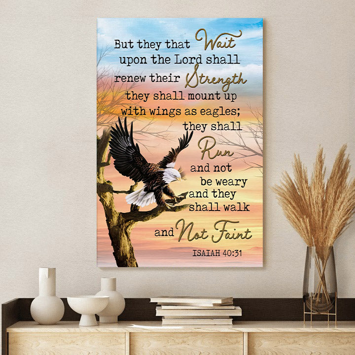 Eagle Canvas Prints Isaiah 40 31 - But They That Wait Upon The Lord Shall Renew Their Strength Wall Art 3