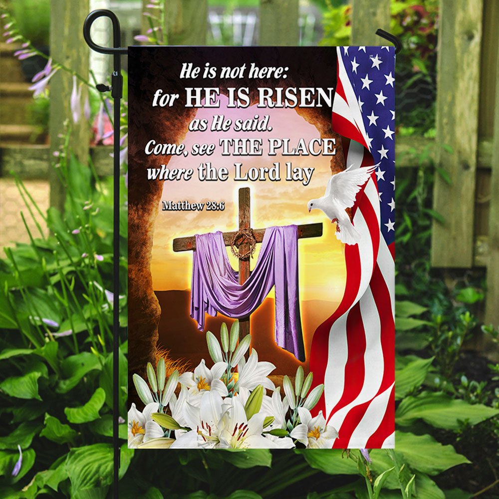 Easter Day Resurrection of Jesus Flag - He Is Not Here For He Is Risen American Flag - Religious Easter House Flags - Easter Garden Flags