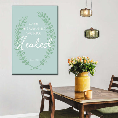 Easter With His Wounds We Are Healed Canvas Wall Art - Christian Wall Decor Art - Religious Wall Decor