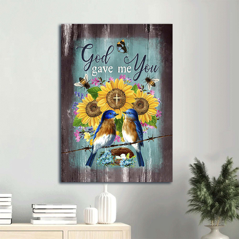 Eastern Bluebirds Bird Nest Sunflower Butterfly God Gave Me You Canvas Wall Art - Christian Gift