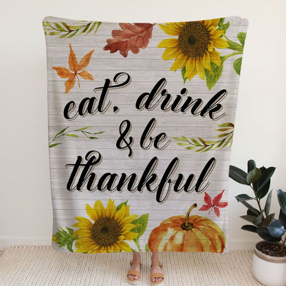 Eat Drink And Be Thankful Fleece Blanket - Christian Blanket - Bible Verse Blanket