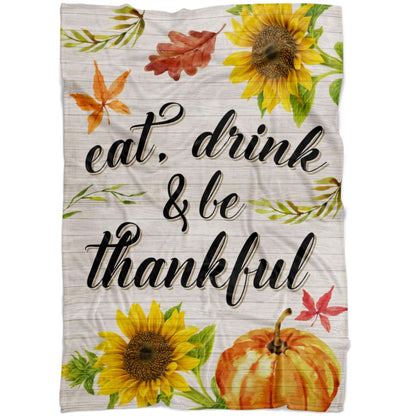 Eat Drink And Be Thankful Fleece Blanket - Christian Blanket - Bible Verse Blanket