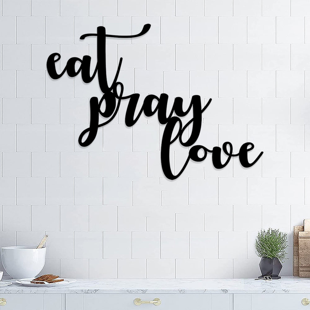 Eat Pray Love Metal Sign - Christian Metal Wall Art - Religious Metal Wall Art