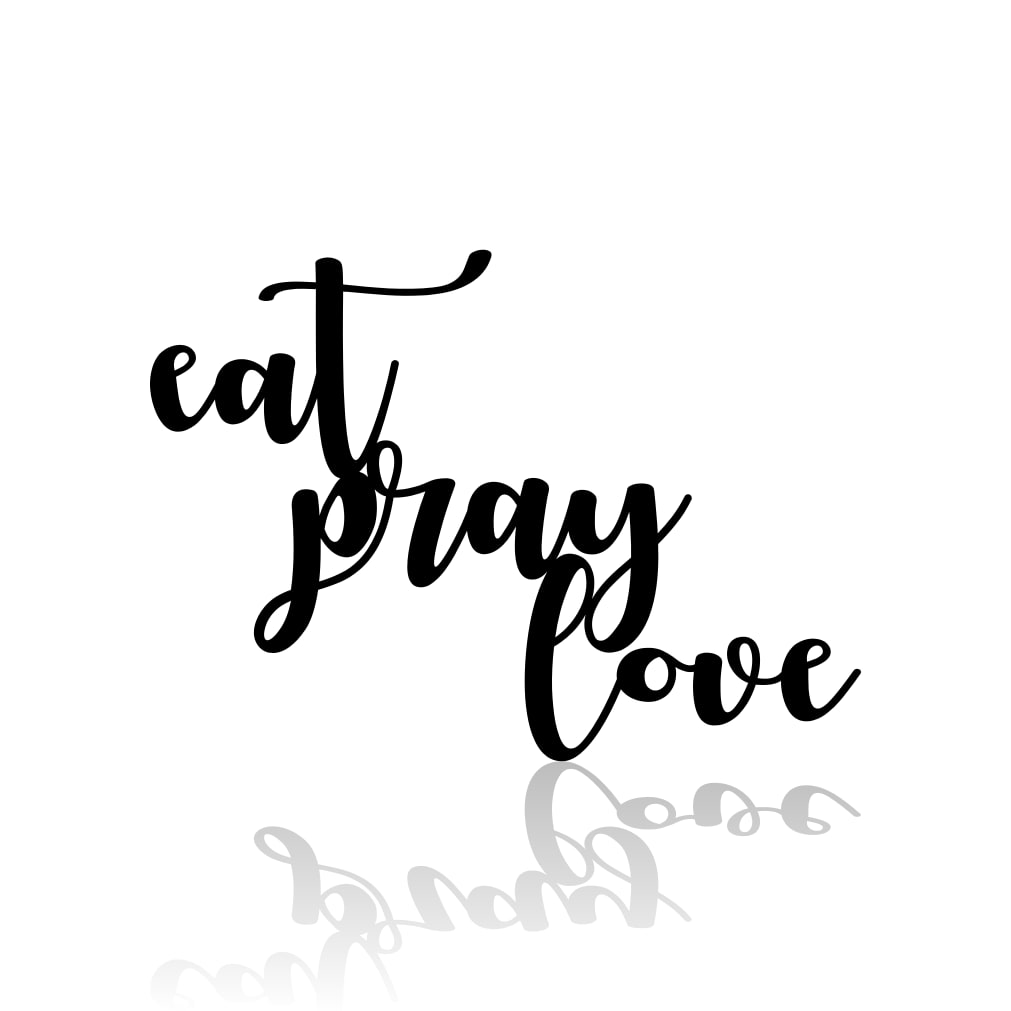 Eat Pray Love Metal Sign - Christian Metal Wall Art - Religious Metal Wall Art