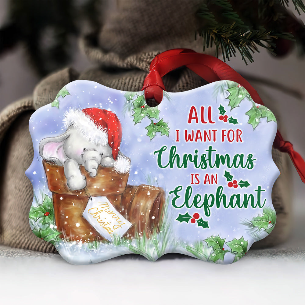 Elephant All I Want For Christmas Metal Ornament - Christmas Ornament - Christmas Gift
