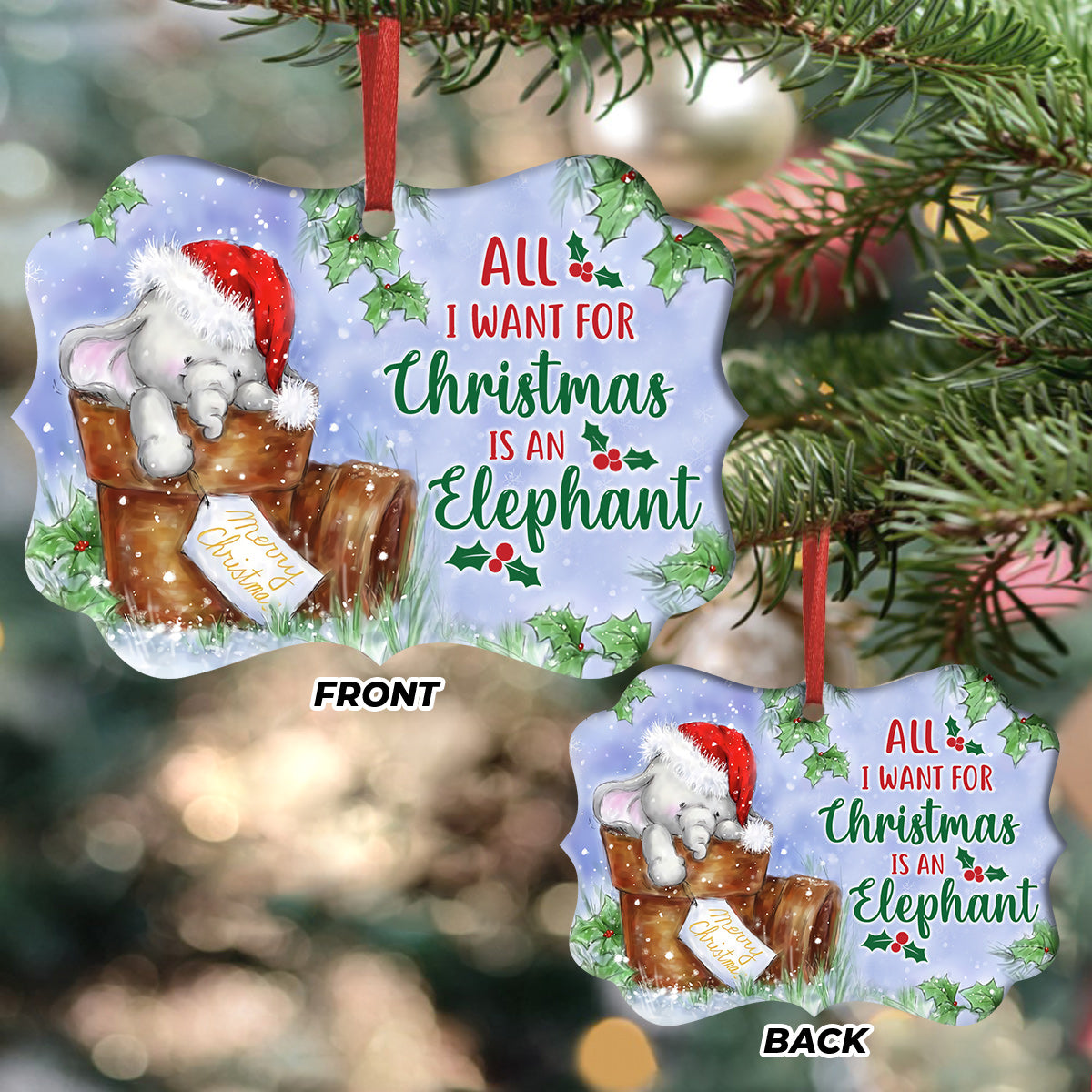 Elephant All I Want For Christmas Metal Ornament - Christmas Ornament - Christmas Gift