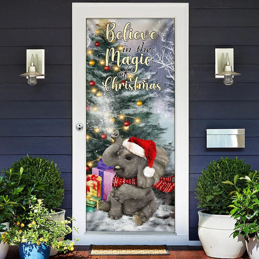Elephant Door Cover - Believe In The Magic Of Christmas Door Cover - Christmas Outdoor Decoration