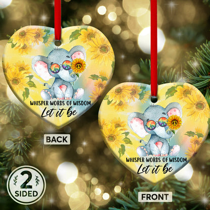 Elephant Whisper Words Of Wisdom Let It Be Heart Ceramic Ornament - Christmas Ornament - Christmas Gift