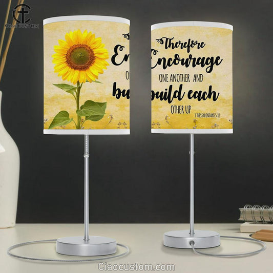 Encourage One Another And Build Each Other Up Sunflower Table Lamp For Bedroom - Christian Room Decor