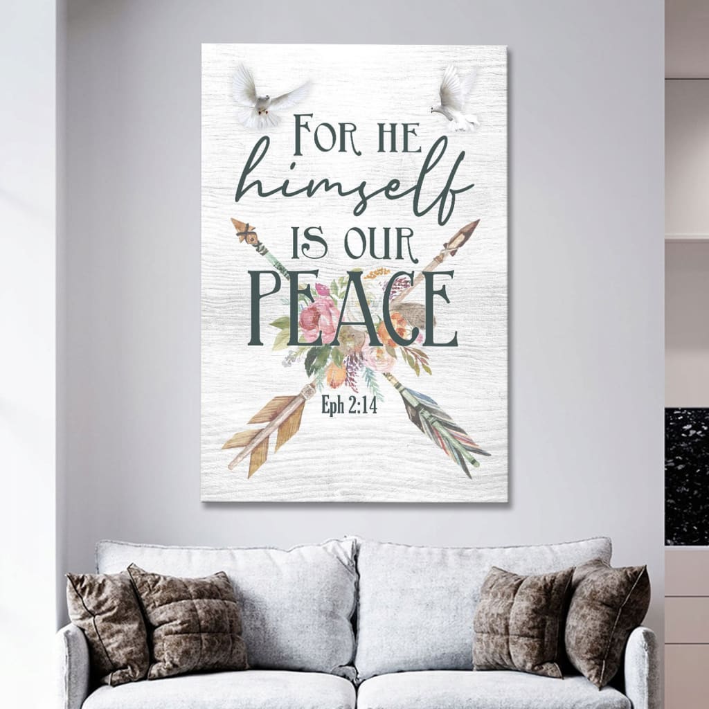 Ephesians 214 For He Himself Is Our Peace Canvas Wall Art - Christian Canvas Prints - Bible Verse Canvas