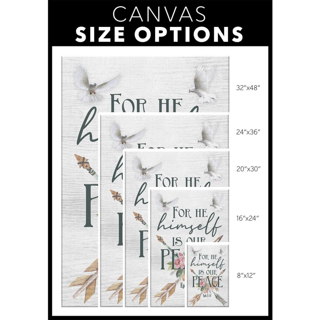 Ephesians 214 For He Himself Is Our Peace Canvas Wall Art - Christian Canvas Prints - Bible Verse Canvas