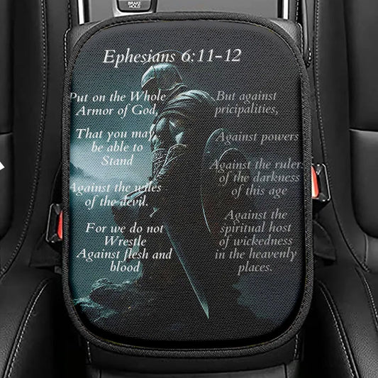 Ephesians 611 The Whole Armor Of God Seat Box Cover, Christian Car Center Console Cover, Religious Car Interior Accessories