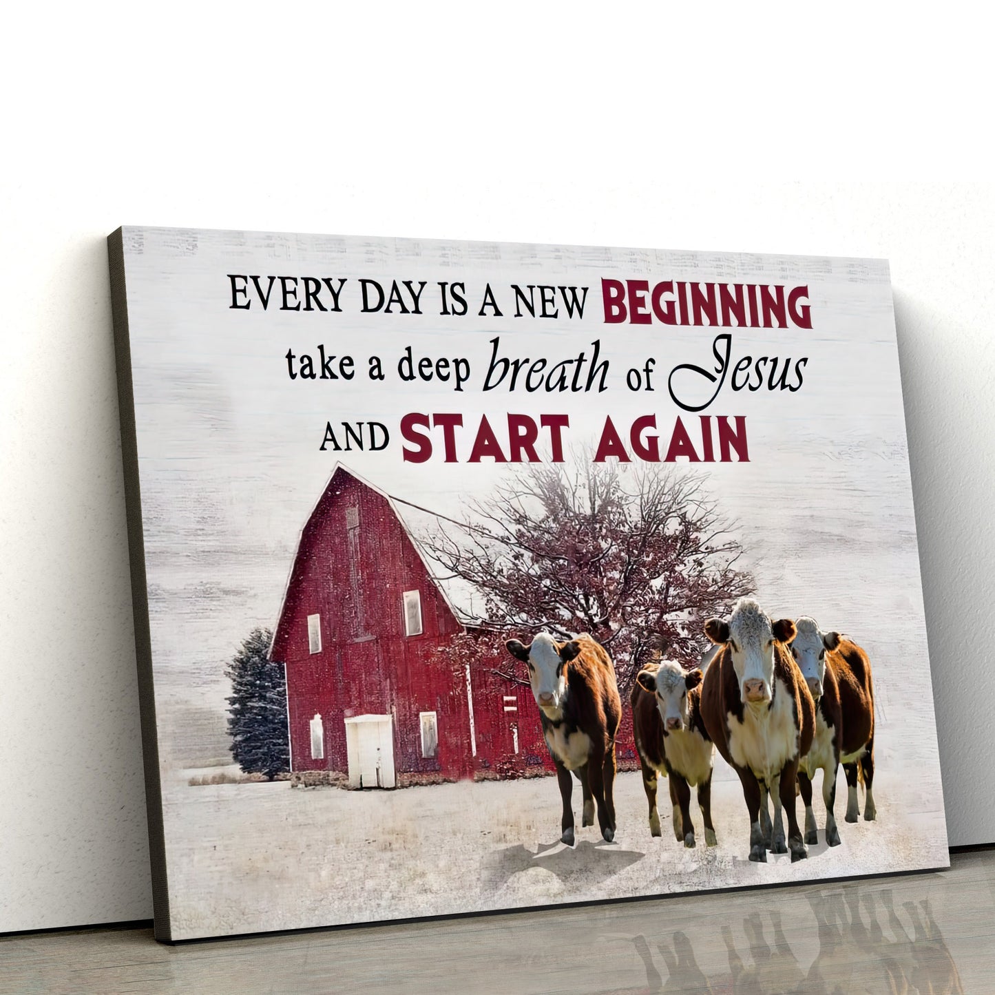 Every Day Is A New Beginning Breath Of Jesus Wall Art Canvas - Cow Old Barn Christian Decor