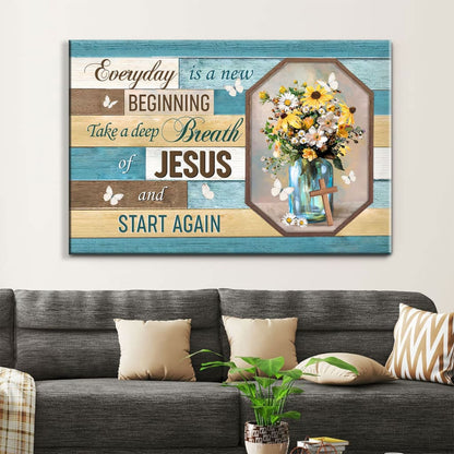 Every Day Is A New Beginning Breath Of Jesus Wall Art Canvas, Christian Wall Decor - Religious Wall Decor