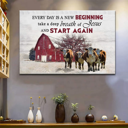 Every Day Is A New Beginning Breath Of Jesus Wall Art Canvas, Cow Old Barn Christian Wall Decor - Religious Wall Decor