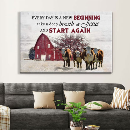 Every Day Is A New Beginning Breath Of Jesus Wall Art Canvas, Cow Old Barn Christian Wall Decor - Religious Wall Decor