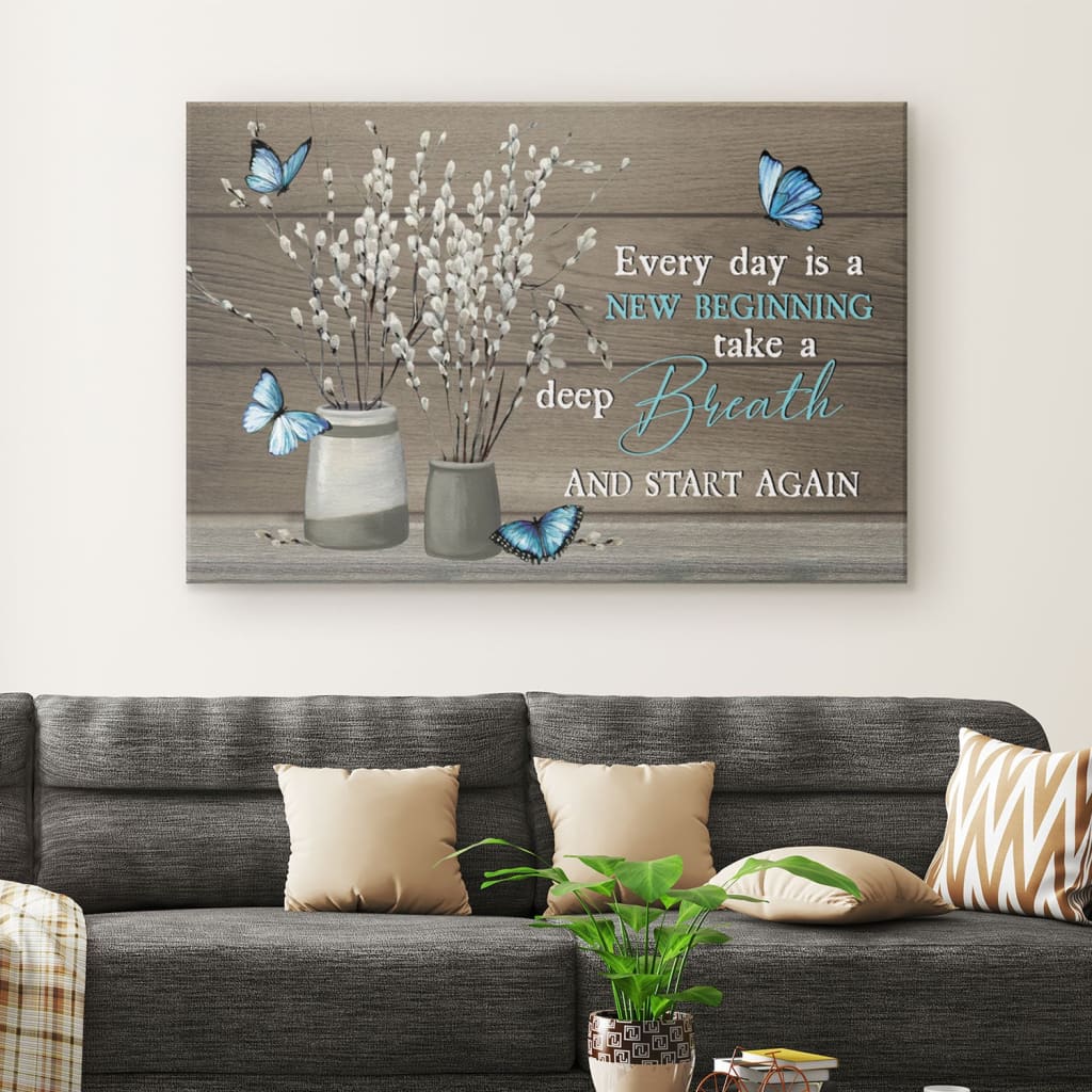 Every Day Is A New Beginning Butterfly Flower Christian Wall Art Canvas - Religious Wall Decor