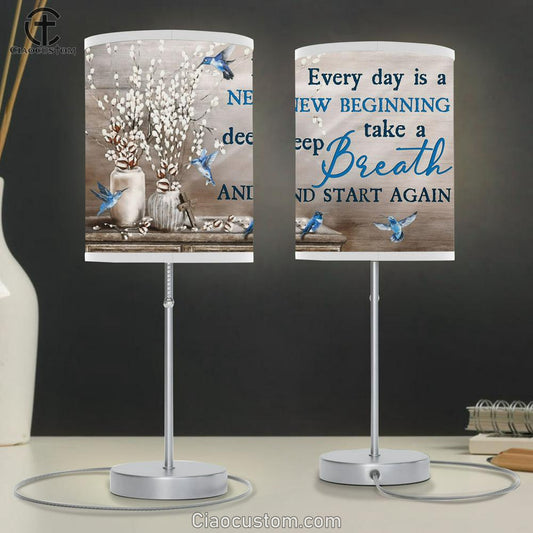 Every Day Is A New Beginning Take A Deep Breath And Start Again Large Table Lamp Art - Christian Lamp Art Home Decor - Religious Table Lamp Prints