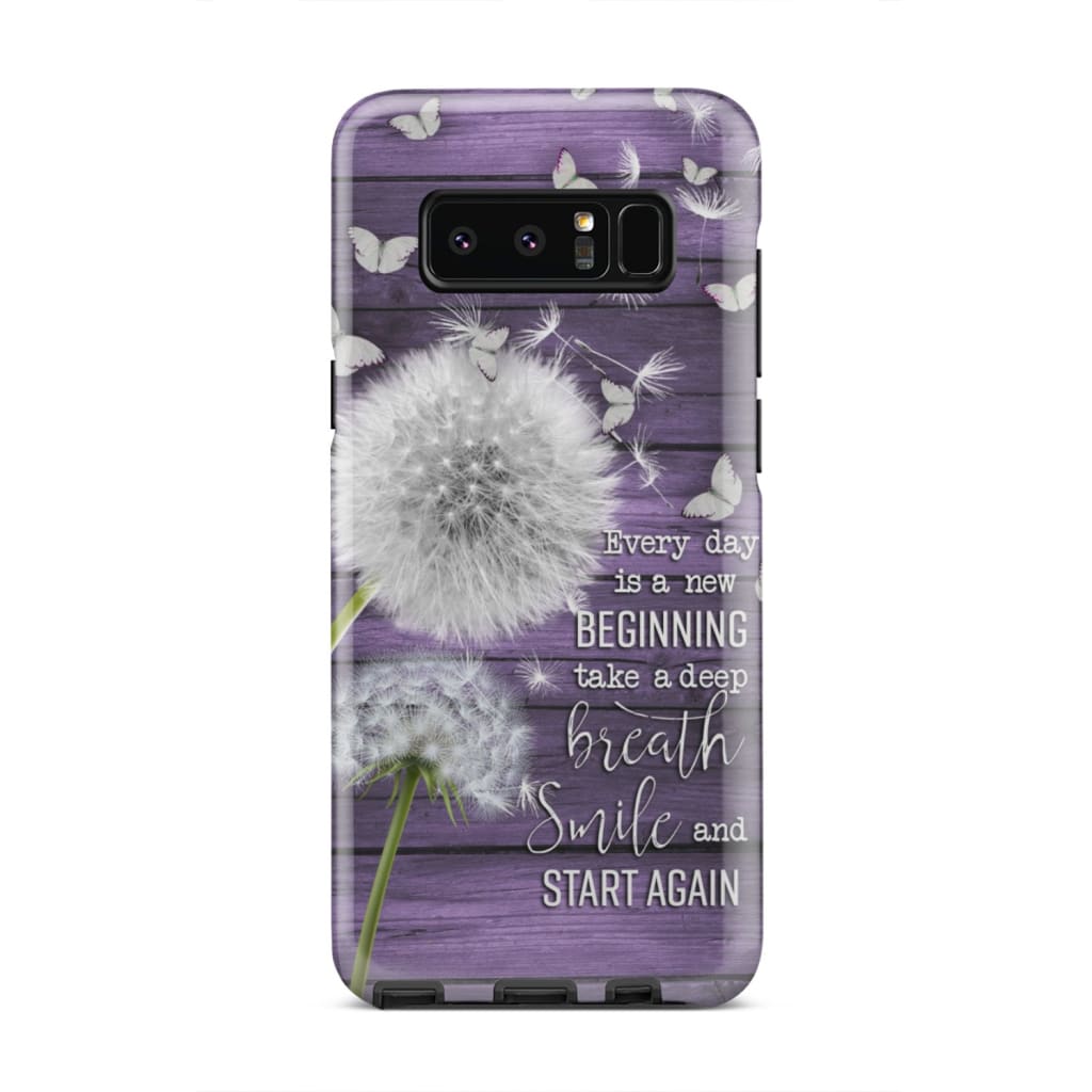 Every Day Is A New Beginning Take A Deep Breath Phone Case - Bible Verse Phone Cases Samsung