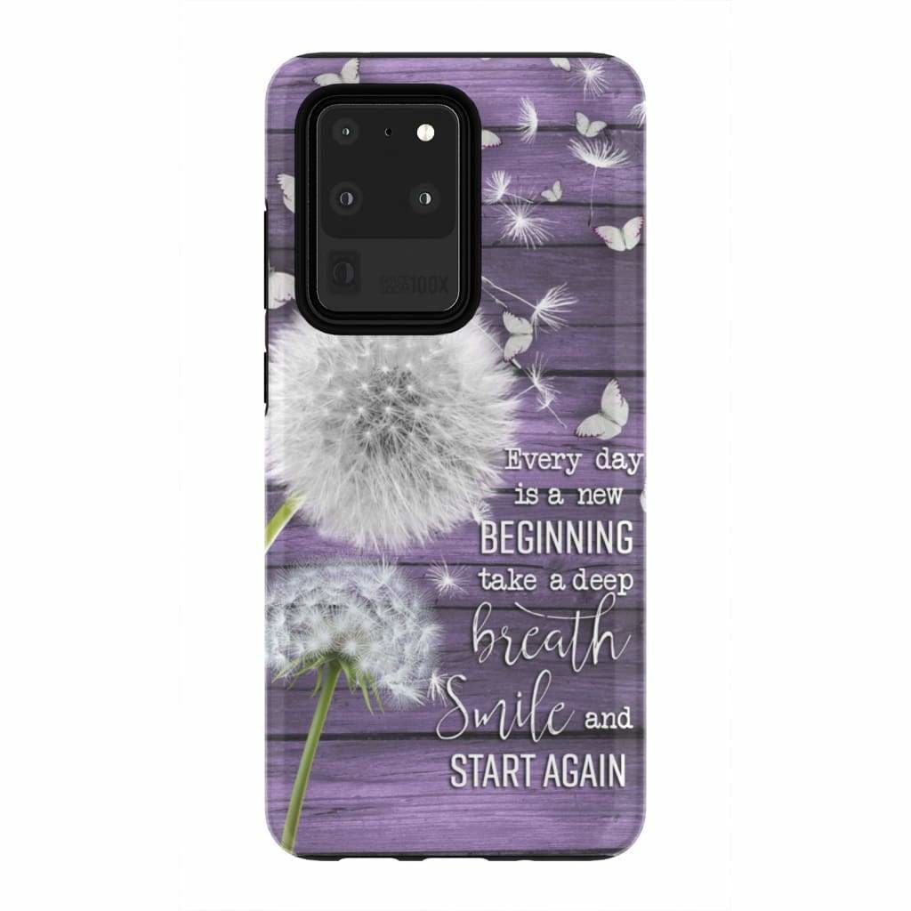 Every Day Is A New Beginning Take A Deep Breath Phone Case - Bible Verse Phone Cases Samsung
