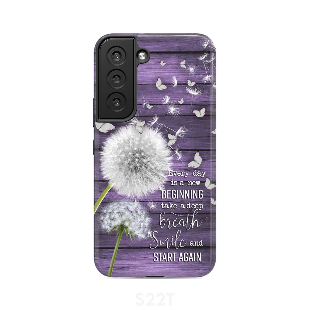 Every Day Is A New Beginning Take A Deep Breath Phone Case - Bible Verse Phone Cases Samsung