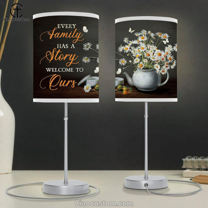 Every Family Has A Story Welcome To Ours Daisy Tea Pot White Butterfly Table Lamp For Bedroom - Bible Verse Table Lamp - Religious Room Decor