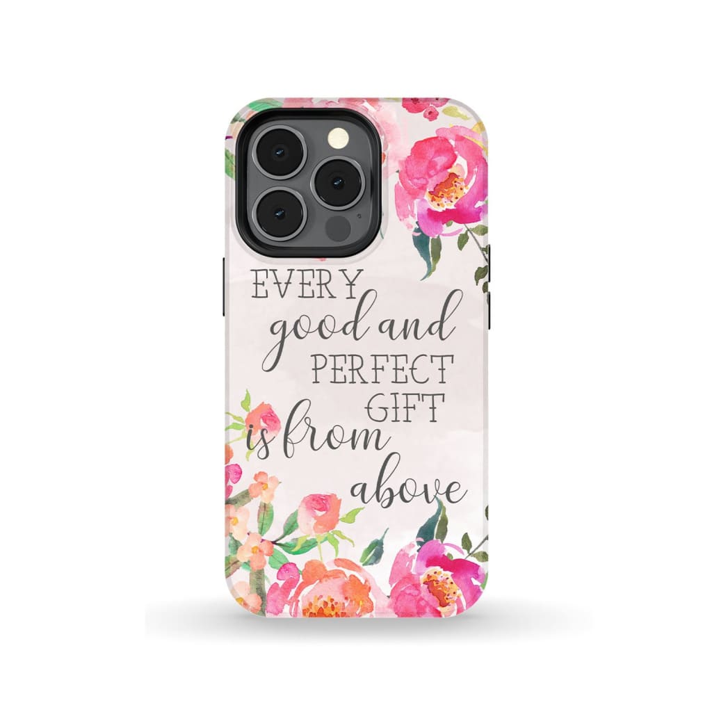Every Good And Perfect Gift Is From Above James 117 Phone Case Christian Phone Cases