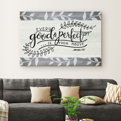 Every Good And Perfect Gift Is From Above James 117 Wall Art Canvas - Religious Wall Decor