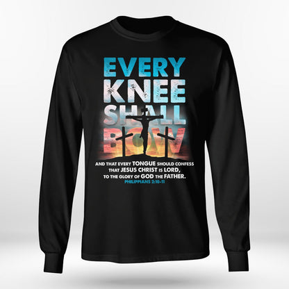 Every Knee Shall Bow God T-Shirt, Christian T-Shirt, Religious T-Shirt, Jesus Sweatshirt Hoodie, Faith T-Shirt