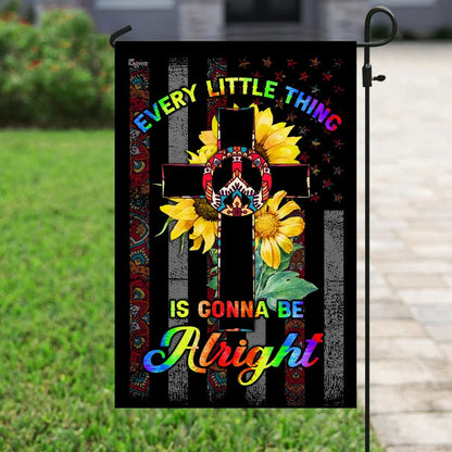 Every Little Thing Is Gonna Be Alright Hippie Christian Cross House Flags - Christian Garden Flags - Outdoor Christian Flag