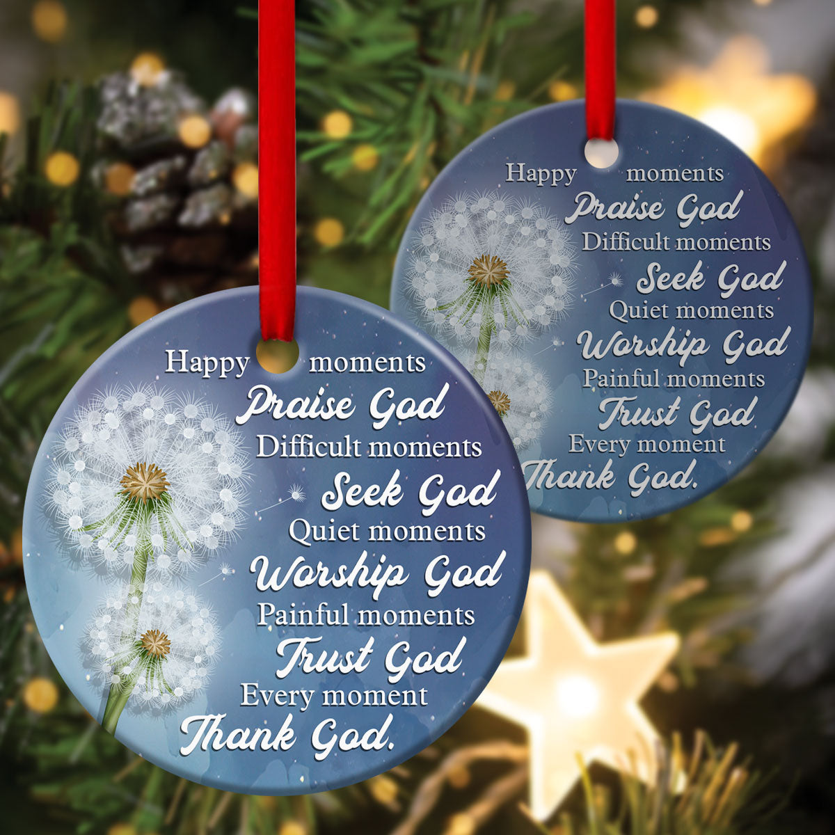 Every Moment, Thank God - Special Dandelion Ceramic Circle Ornament - Christian Gift For Friends