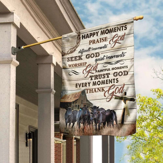 Every Moments Thank God Black Angus Christian House Flags - Christian Garden Flags - Outdoor Christian Flag