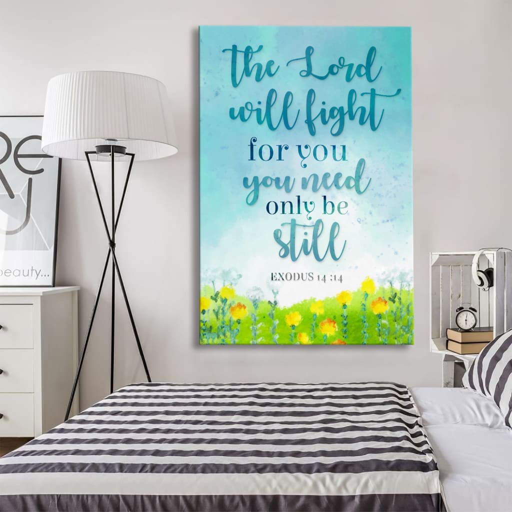 Exodus 1414 The Lord Will Fight For You Christian Canvas Art - Bible Verse Canvas - Scripture Wall Art