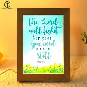 Exodus 1414 The Lord Will Fight For You Christian Frame Lamp Prints - Bible Verse Wooden Lamp - Scripture Night Light